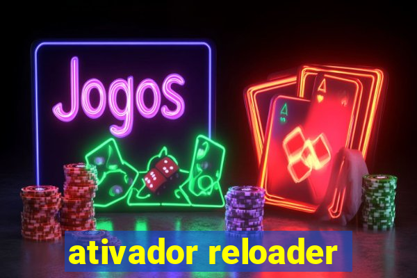 ativador reloader